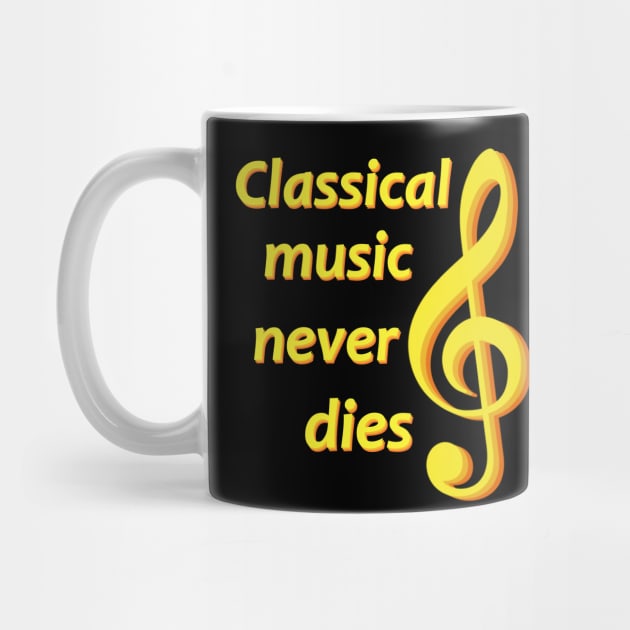 Classical music never dies by SpassmitShirts